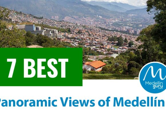 7 Best Panoramic Views of Medellín: Breathtaking Spots – 2025 Update