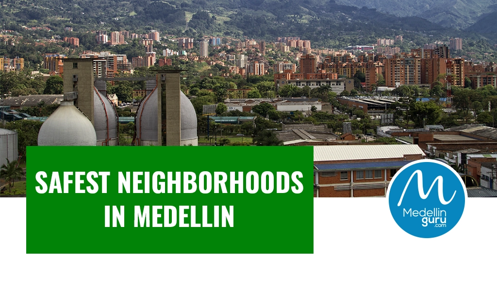 What Are the Safest Neighborhoods in Medellín and the Aburrá Valley_
