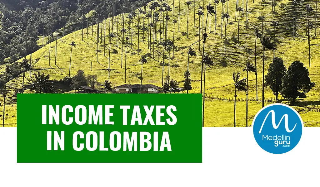 How to File Income Taxes (Declaración de Renta) in Colombia