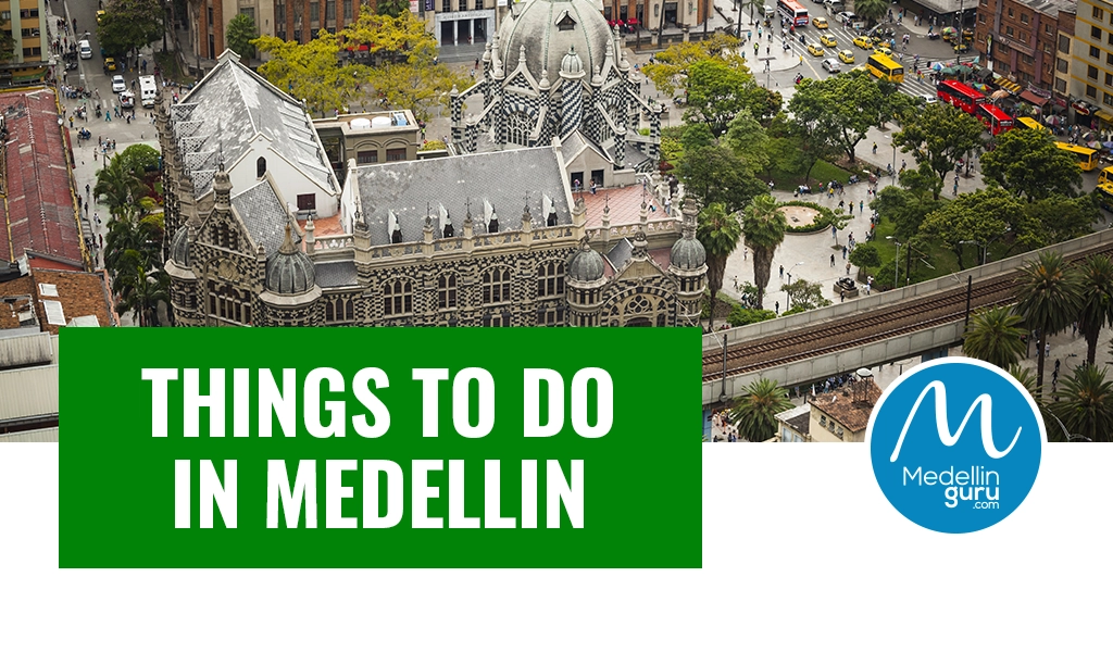 37 Top Things to Do in Medellín and Nearby Best Tourist Attractions - Updated 2025