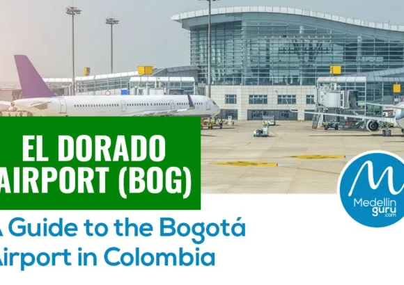 Bogotá El Dorado Airport (BOG): Updated 2025 Travel Guide