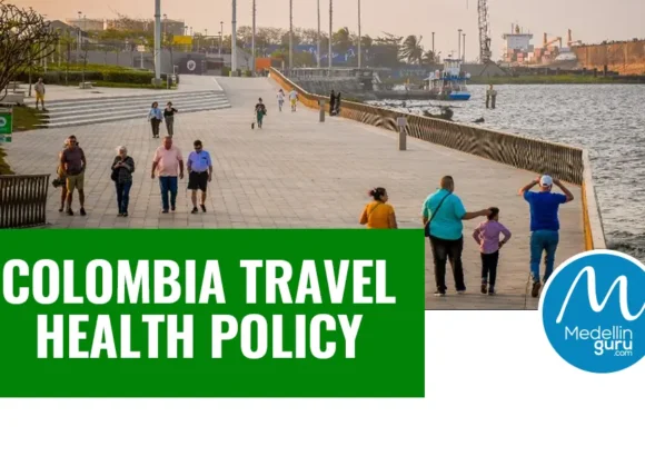 Colombia Travel Health Policy: A Guide for Expats and Nomads