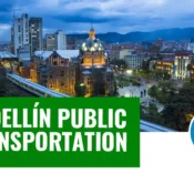 Medellín Public Transportation Your Foreigner's Guide to Seamless City Mobility