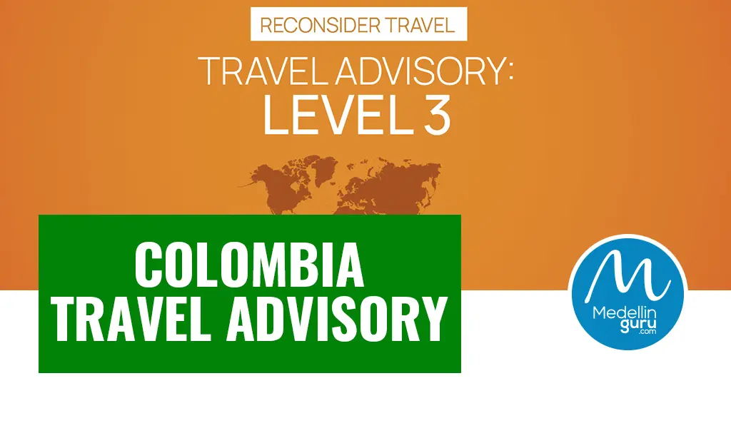 Colombia Travel Advisory & Warnings Places to Avoid in 2025