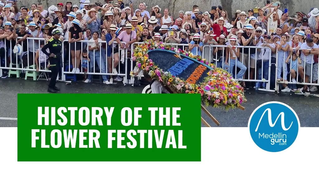 Feria de las Flores History of the Flower Festival in Medellin Colombia