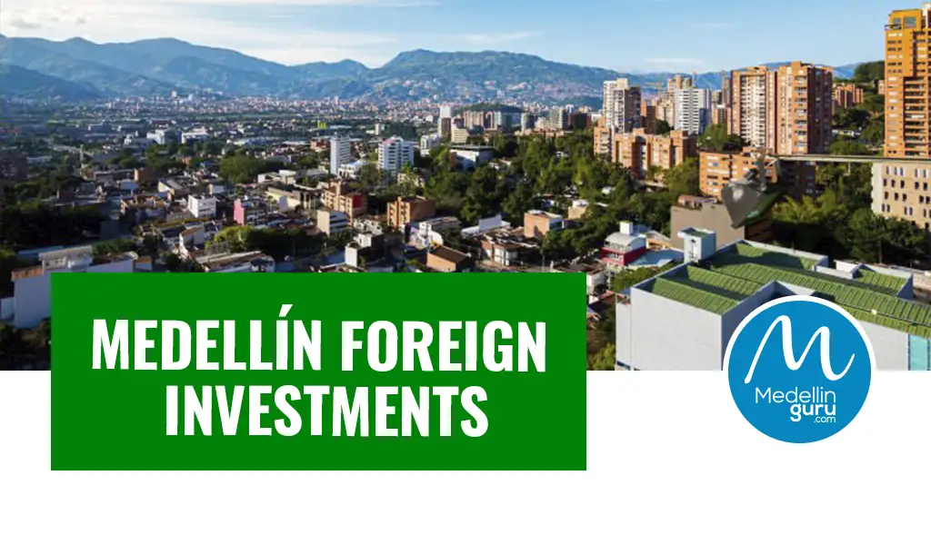 Medellín Foreign Investments Reach $168M in First Half of 2025