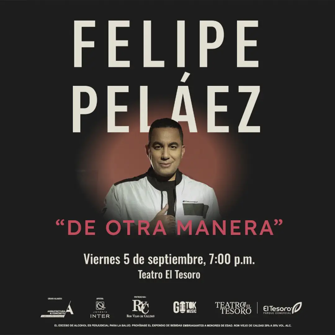 De Otra Manera – Felipe Peláez Concert De Otra Manera – Felipe Peláez Concert