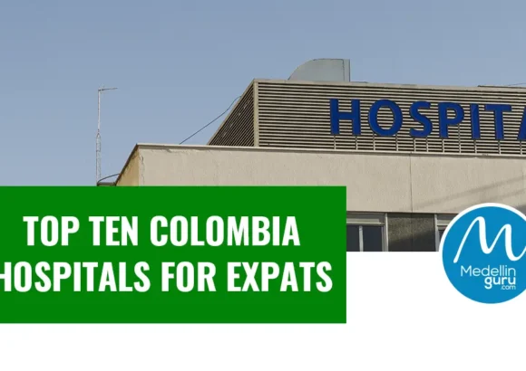 Top 10 Colombia Hospitals for Expats: A 2026 Guide